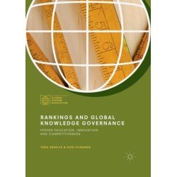 Rankings and Global Knowledge Governance: Higher Education, Innovation and Competitiveness