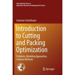 Introduction to Cutting and Packing Optimization: Problems, Modeling Approaches, Solution Methods