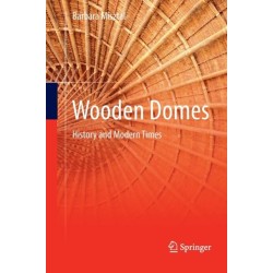 Wooden Domes: History and Modern Times