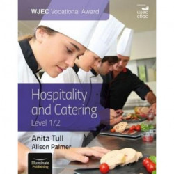WJEC Vocational Award Hospitality and Catering Level 1/2: Student Book