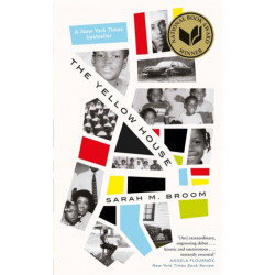 The Yellow House: WINNER OF THE NATIONAL BOOK AWARD FOR NONFICTION