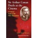Sir Arthur Conan Doyle at the Cinema: A Critical Study of the Film Adaptations