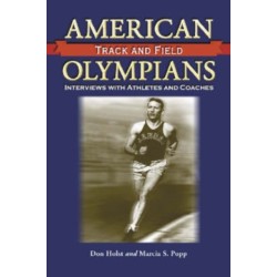 American Men of Olympic Track and Field: Interviews with Athletes and Coaches