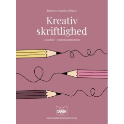 Kreativ skriftlighed: Håndbogsserie: Bedst til dansk