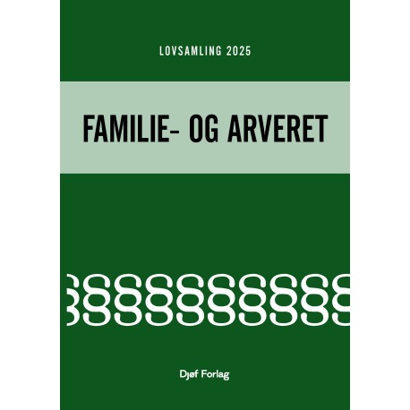 Lovsamling 2025 – Familie- og arveret