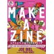 Make a Zine!: Start Your Own Underground Publishing Revolution (5th Edition)