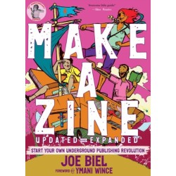 Make a Zine!: Start Your Own Underground Publishing Revolution (5th Edition)