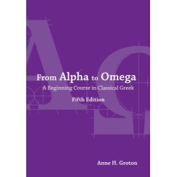 From Alpha to Omega: A Beginning Course in Classical Greek