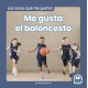 Me gusta el baloncesto (I Like Basketball)