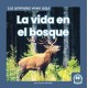 La vida en el bosque (Life in the Forest)