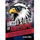 The United States of Awesome: Fun Facts, Interesting Stories, and Wild Trivia from American History