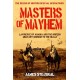 Masters of Mayhem: Lawrence of Arabia and the British Military Mission to the Hejaz