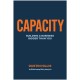 Capacity: Building Your Business Bigger Than You