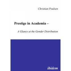 Prestige in Academia - A Glance at the Gender Distribution