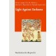 Light Against Darkness: Dualism in Ancient Mediterranean Religion and the Contemporary World