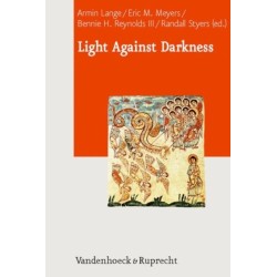 Light Against Darkness: Dualism in Ancient Mediterranean Religion and the Contemporary World