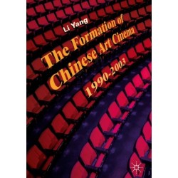 The Formation of Chinese Art Cinema: 1990–2003