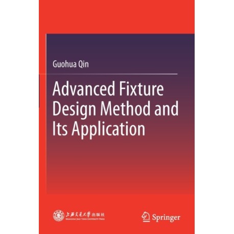 Advanced Fixture Design Method and Its Application
