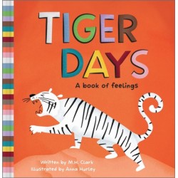 Tiger Days: A Book of Feelings