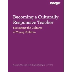 Becoming a Culturally Responsive Teacher: Sustaining the Cultures of Young Children