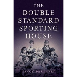 The Double Standard Sporting House: A Novel