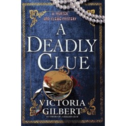 A Deadly Clue: A Hunter and Clewe Mystery