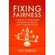Fixing Fairness: 4 Tenets to Transform Diversity Backlash into Progress for All