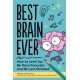 Best Brain Ever: How to Level Up, Be More Focused, and Be Less Stressed