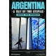 Argentina, a Tale of Two Utopias: Anarchism, Soccer, Neoliberalism