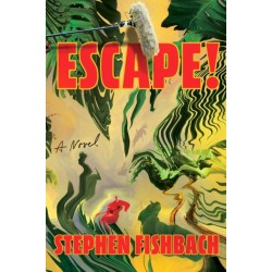 Escape!: A Novel