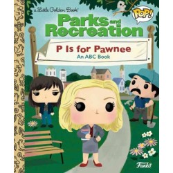 Parks and Recreation: P is for Pawnee: An ABC Book (Funko Pop!)