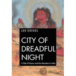 City of dreadful night: A Tale of Horror and the Macabre in India
