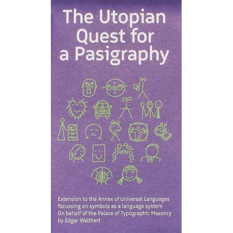 The Utopian Quest for a Pasigraphy