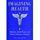 Imagining Health: Medicine, Social Protest, and Modern American Literature