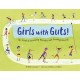 Girls with Guts!: The Road to Breaking Barriers and Bashing Records
