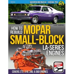 Mopar Small-Block LA-Series Engines 1964-1991: How to Rebuild
