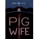 Pig Wife