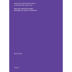 Mexican Architectures: 2023–2024: The Best of the 21st Century