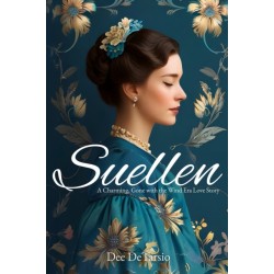 Suellen: A Charming, Gone with the Wind Era Love Story