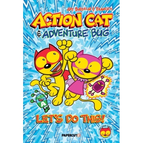 Action Cat & Adventure Bug: Let's Do This!