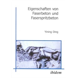 Eigenschaften von Faserbeton und Faserspritzbeton
