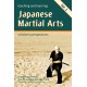 Teaching and Learning Japanese Martial Arts: Scholarly Perspectives Vol. 1