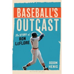 Baseball's Outcast: The Story of Ron LeFlore
