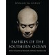 Empires of the Southern Ocean: Early Civilizations of Mainland and Insular Southeast Asia