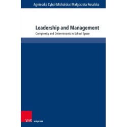Leadership and Management: Complexity and Determinants in School Space