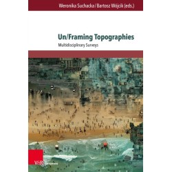 Un/Framing Topographies: Multidisciplinary Surveys