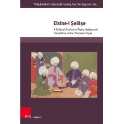 Elsine-i Selase: A Cultural Analysis of Transmission and Translation in the Ottoman Empire