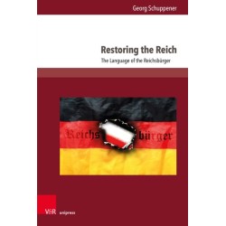 Restoring the Reich: The Language of the Reichsburger