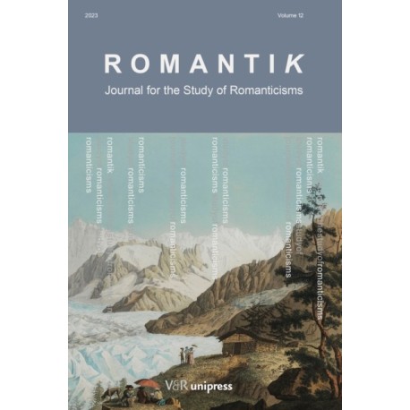 Romantik 2023: Journal for the Study of Romanticisms
