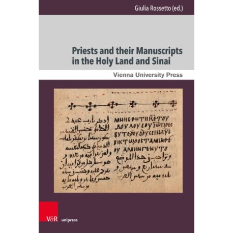 Priests and their Manuscripts in the Holy Land and Sinai